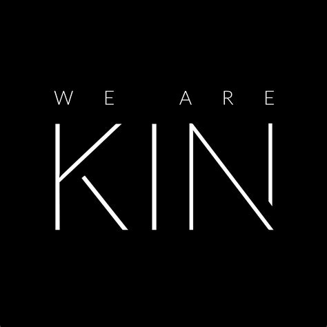 We Are Kin